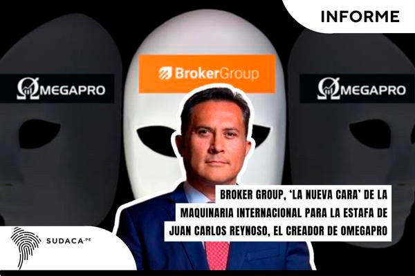 Broker Group, ‘la nueva cara’ de la maquinaria internacional para la estafa de Juan Carlos Reynoso, el creador de OmegaPro