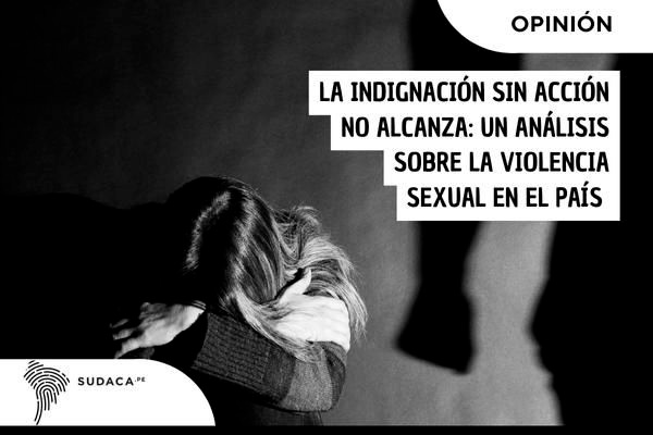 La-indignación-sin-acción-no-alcanza--un-análisis-sobre-la-violencia-sexual-en-el-país