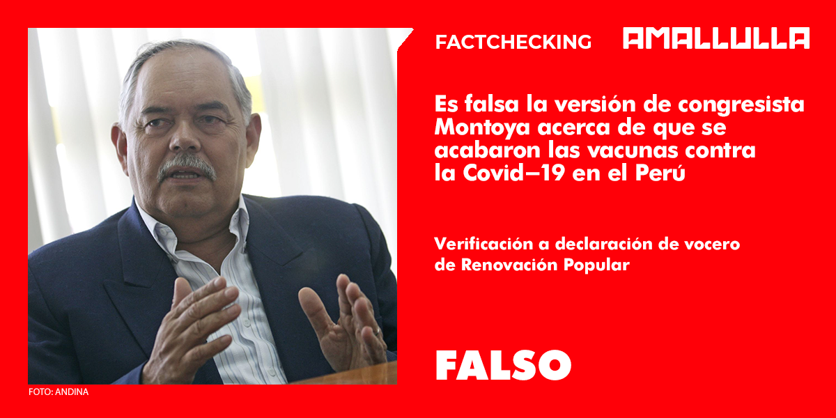 Es falsa la versión de Jorge Montoya acerca de que se acabaron las vacunas contra la Covid-19 en el Perú