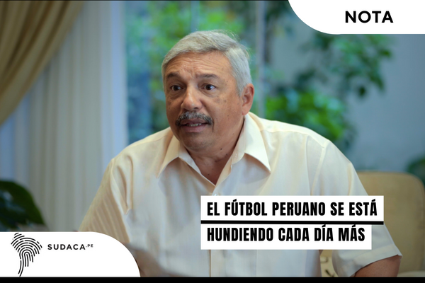 “EL FÚTBOL PERUANO SE ESTÁ HUNDIENDO CADA DÍA MÁS”