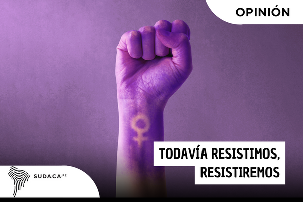 Todavía resistimos, resistiremos